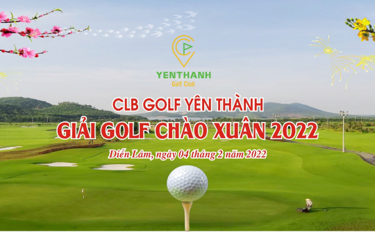 Giải Golf Yên Thành mở rộng mừng xuân Nhâm Dần 2022