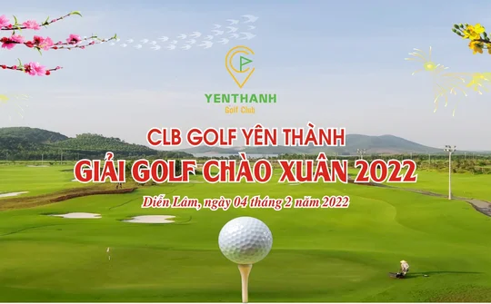 Giải Golf Yên Thành mở rộng mừng xuân Nhâm Dần 2022