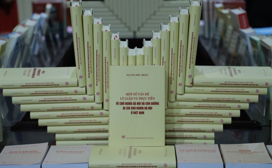Cuốn sách mới của Tổng Bí thư Nguyễn Phú Trọng: Cơ sở quan trọng tổng kết đường lối đổi mới của Đảng