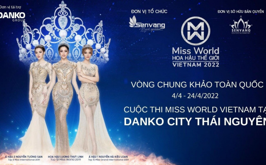 Vòng chung khảo cuộc thi Hoa hậu Thế giới Việt Nam 2022 tổ chức tại Danko City Thái Nguyên