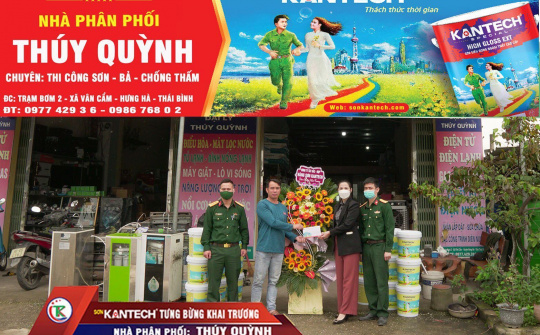 Hãng sơn Kantech: Khai trương Nhà phân phối Thúy Quỳnh - Thái Bình