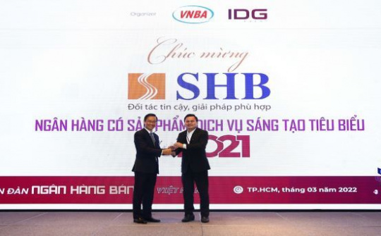 SHB tiếp tục thắng lớn trong lễ trao giải Ngân hàng Việt Nam tiêu biểu 2021