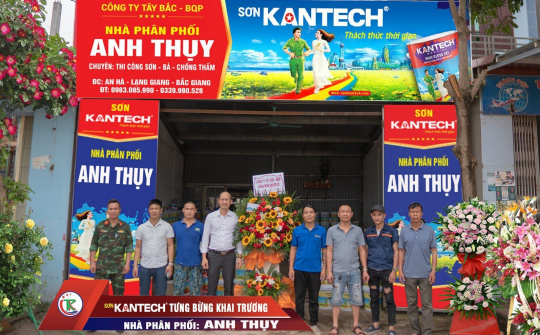 Hãng sơn Kantech: Khai trương Nhà phân phối Anh Thụy - Bắc Giang