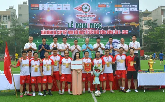Khai mạc Cup Việt Nam Hội nhập Vì sức khỏe cộng đồng lần II - 2022