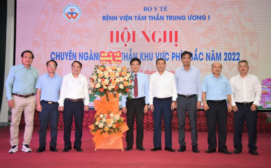 Hội nghị chuyên ngành tâm thần khu vực phía Bắc năm 2022 diễn ra tại Nghệ An