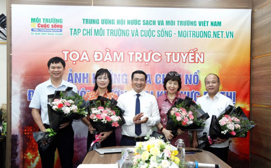 Tọa đàm trực tuyến: “Ảnh hưởng của cháy nổ đối với môi trường tại khu vực đô thị”