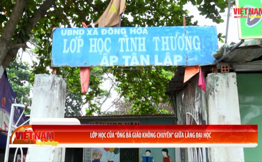 Lớp học của “ông bà giáo không chuyên” giữa làng Đại học