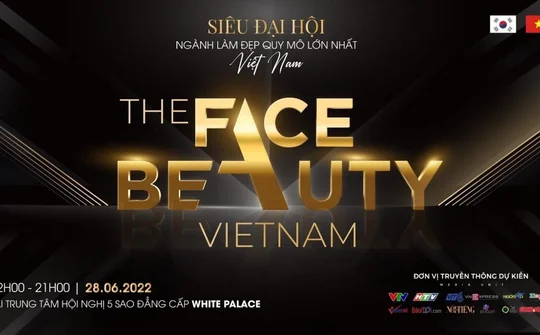 The Face Beauty Vietnam 2022 – Đại hội ngành làm đẹp lớn nhất Việt Nam
