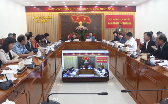 Lâm Đồng: Hội nghị công tác tổ chức xây dựng Đảng và triển khai nhiệm vụ 6 tháng cuối năm