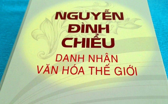 Hội thảo: "Danh nhân Nguyễn Đình Chiểu trong thời đại ngày nay"