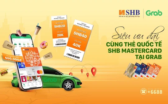 Giảm giá tới 600.000 đồng cho chủ thẻ quốc tế SHB MasterCard khi sử dụng Grab