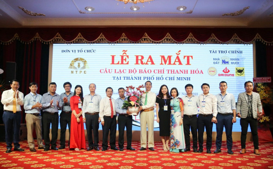 Câu lạc bộ Báo chí Thanh Hóa tại TP.HCM ra mắt sau nhiều năm kết nối