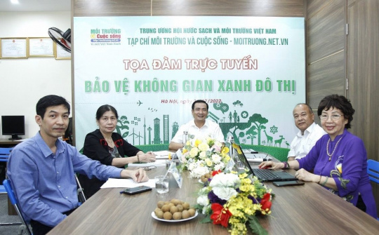 Toạ đàm trực tuyến “Bảo vệ không gian xanh đô thị”