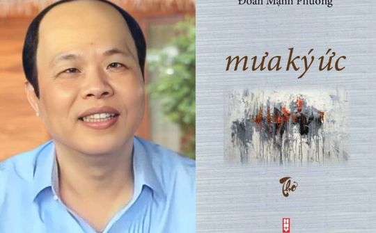 Nhà thơ Đoàn Mạnh Phương - Trí tuệ và hồn thơ trong mưa ký ức