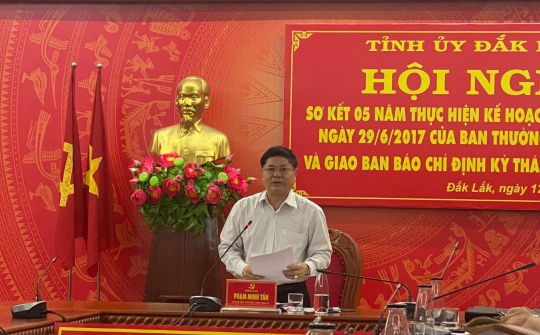 Đắk Lắk: Hội nghị sơ kết 5 năm thực hiện kế hoạch số 40-KH/TU