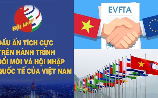 Dấu ấn tích cực trên hành trình đổi mới và hội nhập quốc tế của Việt Nam