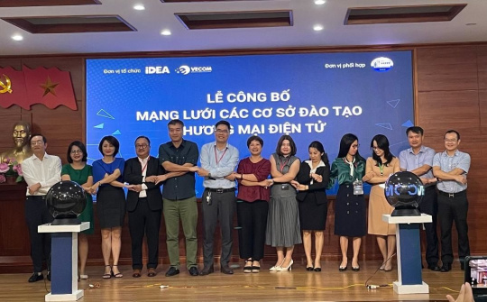 Cái bắt tay nối dài vì nguồn nhân lực thương mại điện tử chất lượng cao tại Việt Nam