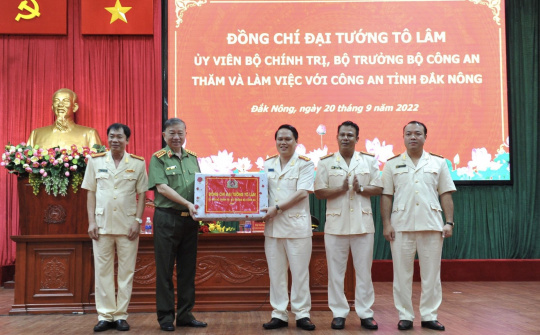 Bộ trưởng Bộ Công an biểu dương những kết quả nổi bật của Công an Đắk Nông trong 9 tháng đầu năm 2022