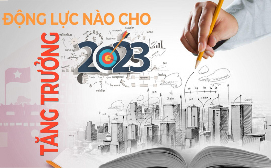 Động lực nào cho tăng trưởng 2023?