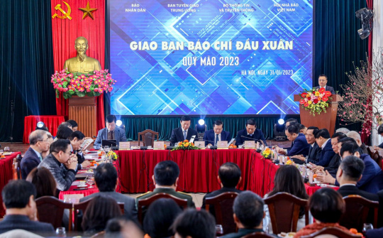 Hội nghị Giao ban báo chí đầu Xuân Quý Mão 2023: Báo chí nêu cao ngọn cờ tiên phong trong công tác tuyên giáo của Đảng