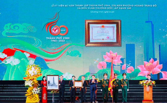TP Vinh kỷ niệm 60 năm thành lập - 235 năm Phượng Hoàng Trung Đô và đón nhận Huân chương Độc lập hạng Nhì
