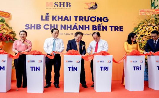 SHB khai trương chi nhánh tại Bến Tre