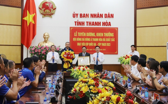 Thanh Hoá tuyên dương, khen thưởng Đội bóng đá Đông Á Thanh Hoá đoạt Siêu Cúp bóng đá Quốc gia