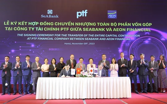 SeABank và AEON Financial ký kết hợp đồng chuyển nhượng Công ty tài chính PTF, trị giá 4.300 tỷ đồng