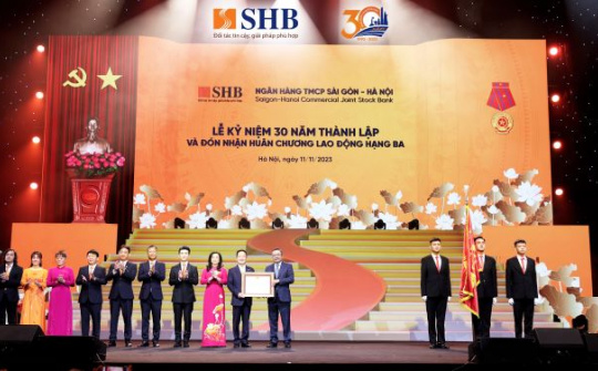 SHB nhận Huân chương Lao động hạng Ba nhân kỷ niệm 30 năm thành lập