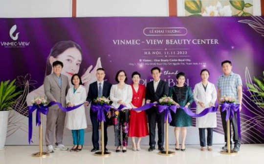 Khai trương Phòng khám Thẩm mỹ Vinmec-View Beauty Center tại Royal City