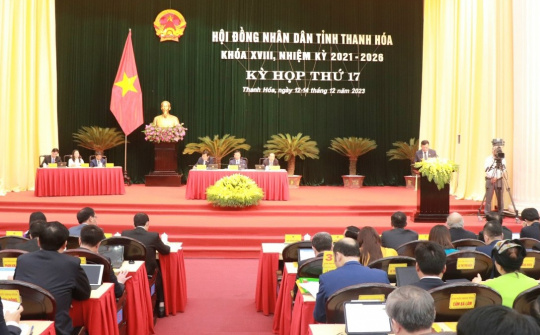 HĐND tỉnh Thanh Hoá khóa XVIII khai mạc trọng thể Kỳ họp thứ 17