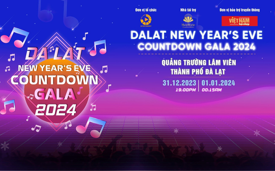 “DaLat New Year’s Eve Countdown 2024” Sôi nổi các hoạt động nổi bật