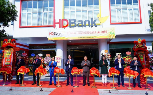 Mở chi nhánh mới hiện đại, HDBank tiếp thêm nguồn lực cho kinh tế Lai Châu