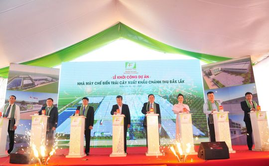 Đắk Lắk: Khởi công nhà máy chế biến trái cây 70.000 tấn nguyên liệu một năm