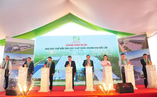 Đắk Lắk:  Khởi công nhà máy chế biến trái cây 70.000 tấn nguyên liệu một năm