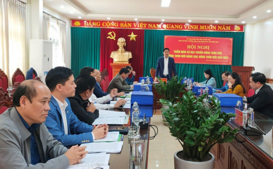 Thanh Hóa: Thẩm định, xét công nhận xã đạt chuẩn nông thôn mới, NTM nâng cao, NTM kiểu mẫu