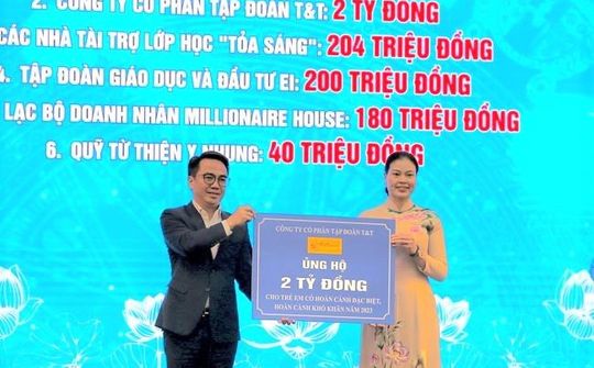 T&T Group ủng hộ 2 tỷ đồng hỗ trợ trẻ em có hoàn cảnh khó khăn