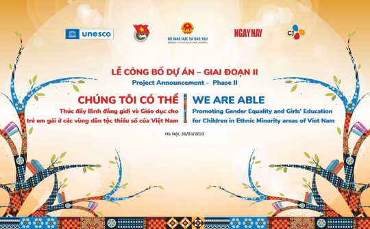 Thúc đẩy bình đẳng giới và giáo dục cho trẻ em gái ở các vùng dân tộc thiểu số Việt Nam