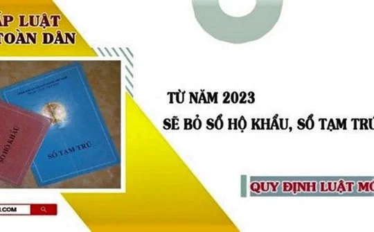 Hoàn thiện quy trình điện tử bãi bỏ yêu cầu nộp, xuất trình Sổ hộ khẩu giấy, Sổ tạm trú giấy trước 20/3