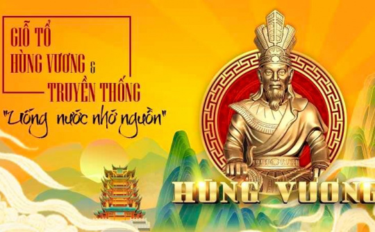 Giỗ Tổ Hùng Vương (10/3): Biểu tượng khơi nguồn và tạo sức mạnh đại đoàn kết toàn dân