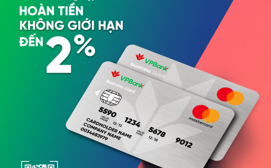 Bộ đôi thẻ VPBiz của VPBank tung ưu đãi hoàn tiền hấp dẫn