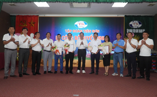 Tập đoàn Tiên Sơn Thanh Hóa: Công bố quyết định bổ nhiệm cán bộ cấp cao