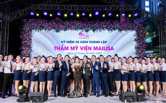 Thẩm mỹ viện Mailisa - 25 năm đồng hành cùng nhan sắc Việt