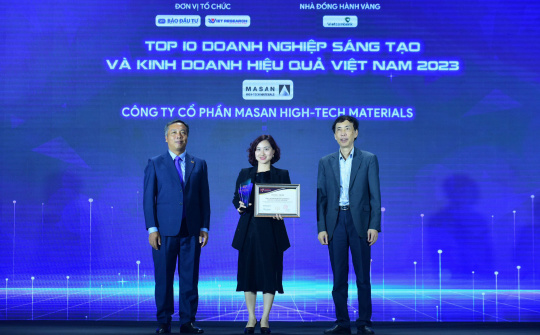 Masan High-Tech Materials được vinh danh Top 10 Doanh nghiệp Sáng tạo và Kinh doanh hiệu quả