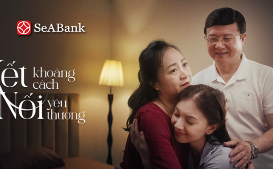 SeABank gửi gắm thông điệp “Kết khoảng cách - Nối yêu thương” qua phim ngắn nhân Ngày Gia đình Việt Nam 2023