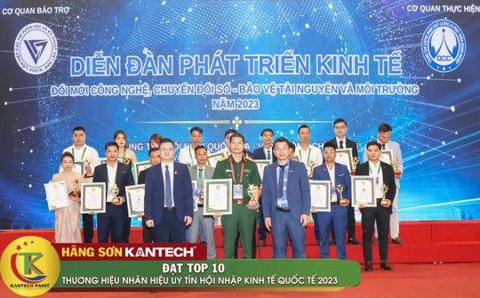 Sơn Kantech đạt “TOP 10 Thương hiệu - Nhãn hiệu uy tín Hội nhập kinh tế Quốc tế năm 2023”