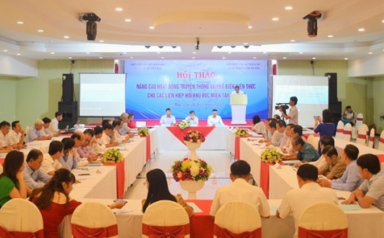 Trao đổi, chia sẻ về truyền thông, phổ biến kiến thức giữa các Liên hiệp Hội khu vực miền Tây Nam Bộ