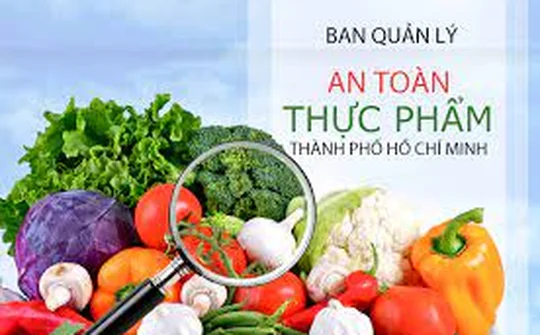 TP.HCM: Khẩn trương hoàn thành các thủ tục thành lập Sở An toàn thực phẩm