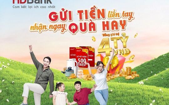 HDBank “ướp lạnh” nắng hè với BST quà tặng gần 4 tỷ đồng cho khách hàng gửi tiết kiệm