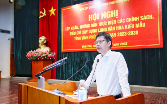 Vĩnh Phúc: Tập huấn xây dựng Làng văn hóa kiểu mẫu giai đoạn 2023 - 2030